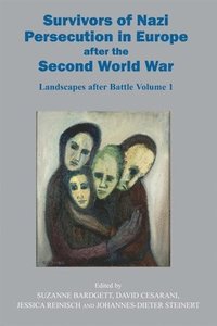 bokomslag Survivors of Nazi Persecution in Europe After the Second World War: Landscapes After Battle, Volume 1