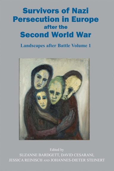 Suzanne Bardgett, David Cesarani, Jessica Reinisch, Johannes-Dieter Steinert - Survivors of Nazi Persecution in Europe after the Second World War, Inbunden