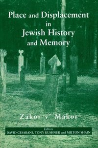 bokomslag Place and Displacement in Jewish History and Memory