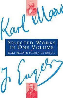 Karl Marx, Friedrich Engels, Karl Mark, Frederick Engels - Selected Works, Inbunden