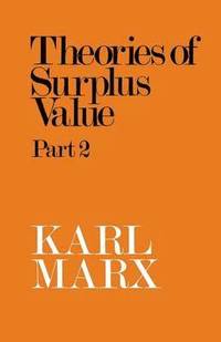 bokomslag Theories of Surplus Value: Pt. 2