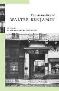bokomslag The Actuality of Walter Benjamin