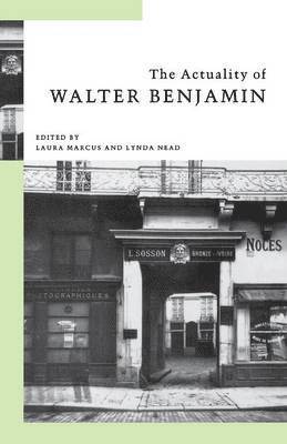 The Actuality of Walter Benjamin 1