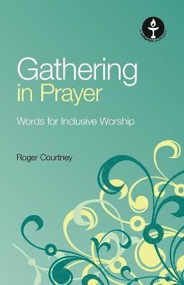 Roger Courtney - Gathering in Prayer, Häftad
