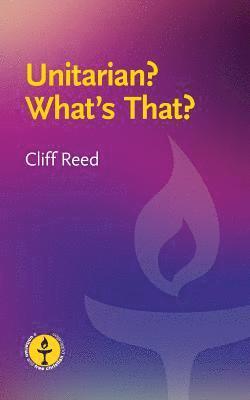 Cliff Reed, Cliff, Reed - Unitarian? What's That?, Häftad