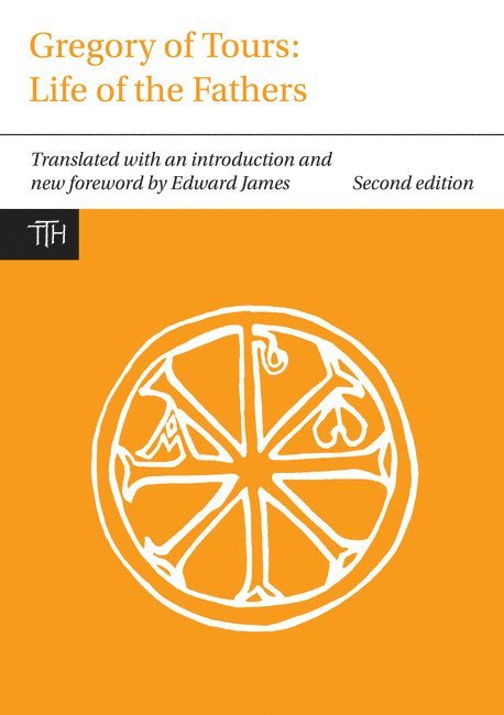 Gregory of Tours: Life of the Fathers, Häftad