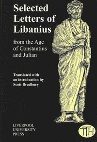 bokomslag Selected Letters of Libanius