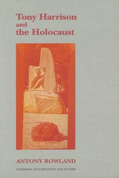 bokomslag Tony Harrison and the Holocaust