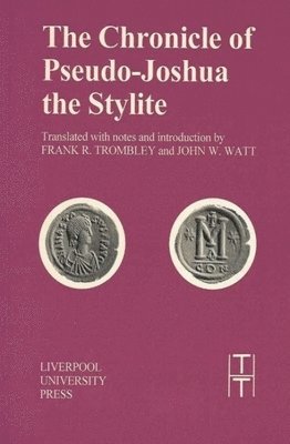Chronicle of Pseudo-Joshua the Stylite 1