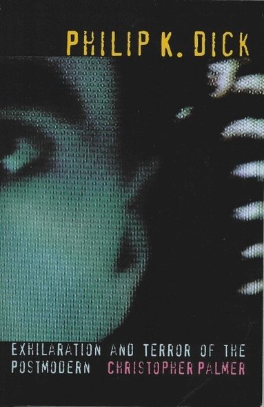 Christopher Palmer - Philip K Dick, Häftad