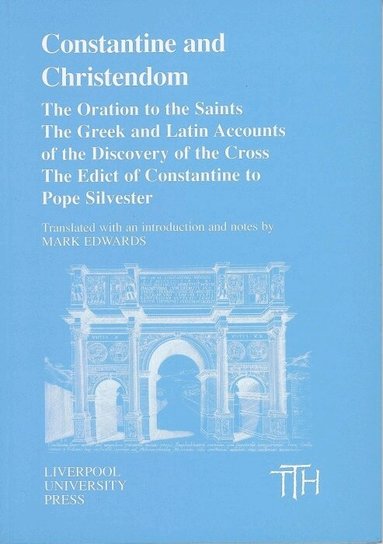 Edwards - Constantine and Christendom, Häftad