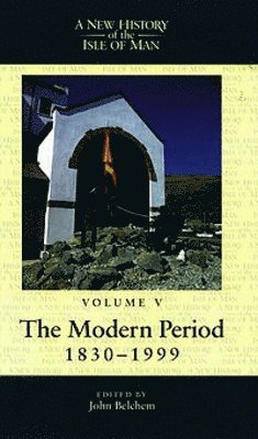 A New History of the Isle of Man, Vol. 5 1