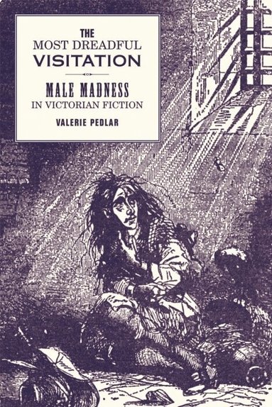 Valerie Pedlar - The Most Dreadful Visitation, Inbunden
