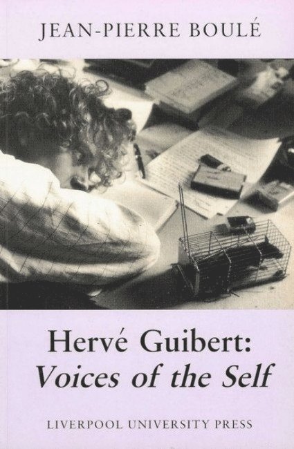 Jean-Pierre Boule, Jean Pierre Boulé - Hervé Guibert, Häftad