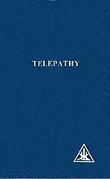 Alice A. Bailey - Telepathy and Etheric Vehicle, Häftad