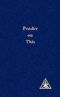Alice A. Bailey, Djwhal Khul - Ponder on This, Häftad