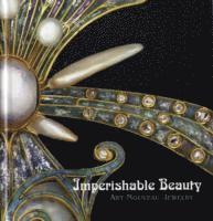 bokomslag Imperishable Beauty : Art Nouveau Jewelry