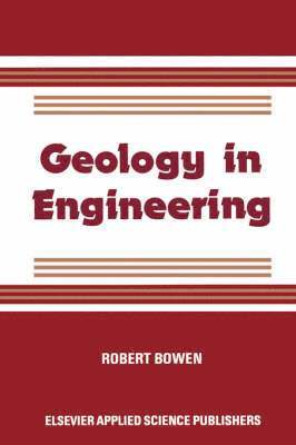 R. Bowen - Geology in Engineering, Inbunden