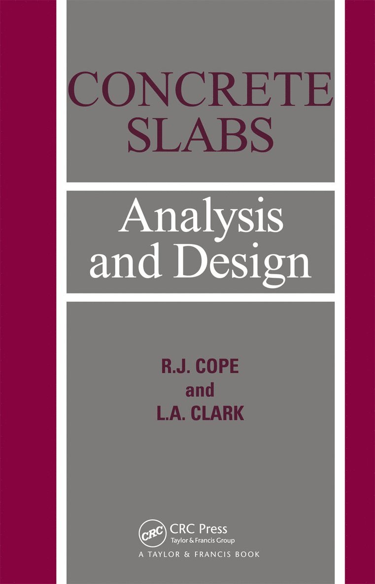 L.A. Clarke, R J Cope, R.J. Cope, L. a. Clarke, R. J. Cope, L. A. Clarke - Concrete Slabs, Inbunden