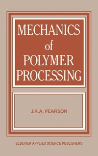 bokomslag Mechanics of Polymer Processing