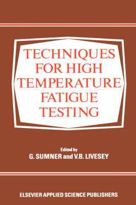 bokomslag Techniques for High Temperature Fatigue Testing
