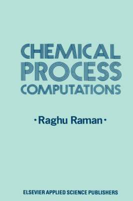 R. Raman - Chemical Process Computations, Inbunden