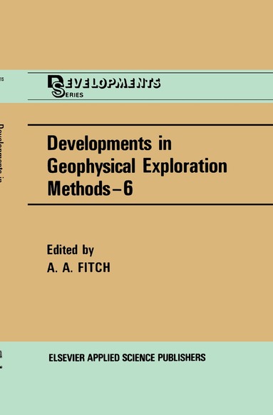A.A. Fitch - Developments in Geophysical Exploration Methods, Inbunden