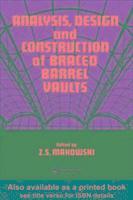 bokomslag Analysis, Design and Construction of Braced Barrel Vaults