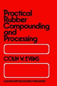bokomslag Practical Rubber Compounding and Processing