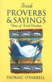 Padraic O'Farrell - Irish Proverbs and Sayings, Häftad