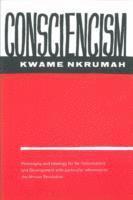 bokomslag Consciencism: Philosophy and Ideology for De-Colonization