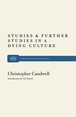 Studies and Further Studies in a Dying Culture 1