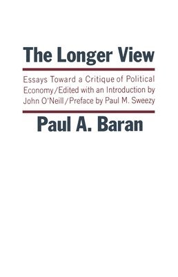 Paul A. Baran - Longer View, Häftad