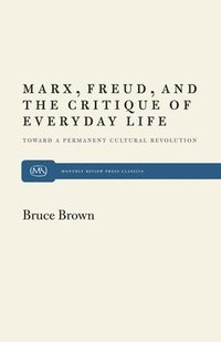 bokomslag Marx, Freud and the Critique of Everyday Life