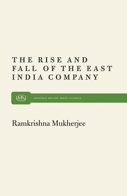 Rise and Fall of the East India Company 1
