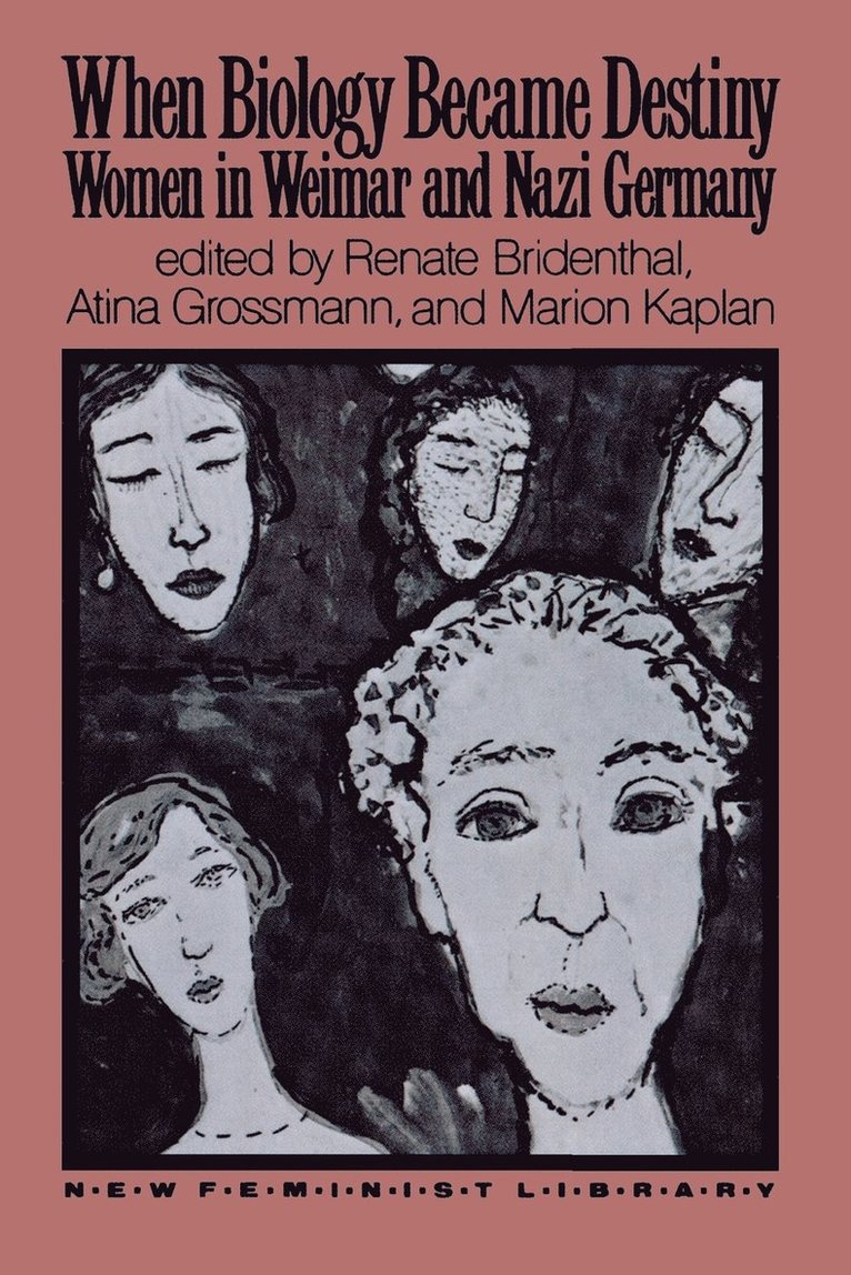 Renate Bridenthal, Renate Bridenthal, etc., Atina Grossman - When Biology Became Destiny, Häftad