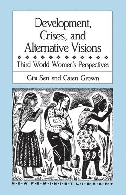 Development, Crises and Alternative Visions 1