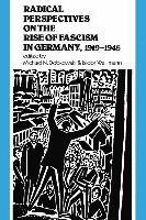 bokomslag Radical Perspectives on the Rise of Fascism in Germany, 1919-1945
