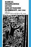 Michael N. Dobkowski, Isidor Wallimann - Radical Perspectives on the Rise of Fascism in Germany, 1919-1945, Häftad