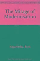 Boris Kagarlitsky - Mirage of Modernisation, Inbunden