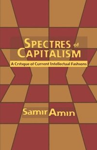 bokomslag Spectres Of Capitalism