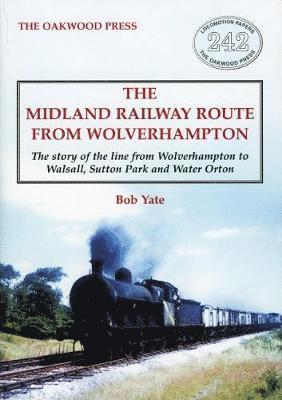 Bob Yate - Midland Railway Route from Wolverhampton, Häftad