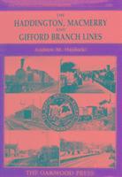 Andrew M. Hadjucki - Haddington, Macmerry and Gifford Branch Lines, Inbunden