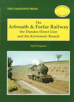 bokomslag The Arbroath and Forfar Railway