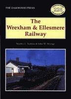 bokomslag The Wrexham and Ellesmere Railway