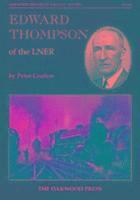 bokomslag Edward Thompson of the LNER