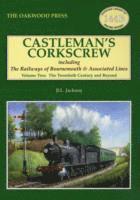 Castleman's Corkscrew: Volume 2 Twentieth Century and Beyond 1