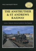 bokomslag The Anstruther and St. Andrews Railway