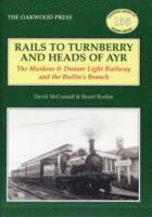 bokomslag Rails to Turnberry and Heads of Ayr