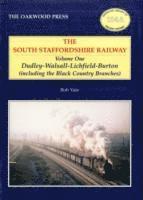 bokomslag South Staffordshire Railway: v. 1 Dudley-Walsall-Lichfield-Burton (including the Black Country Branches)